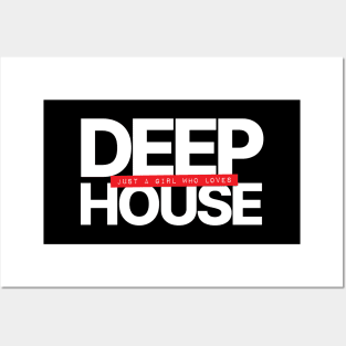 Just A Girl Who Loves Deep House Posters and Art